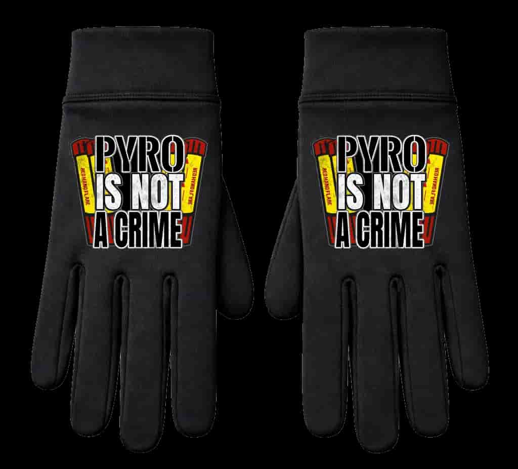 Pyro is not a crime Handschuhe