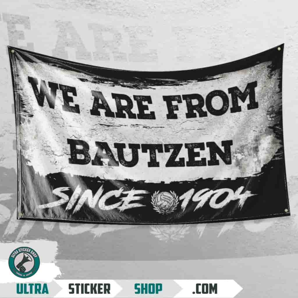 We Are From Bautzen 1904 Flagge