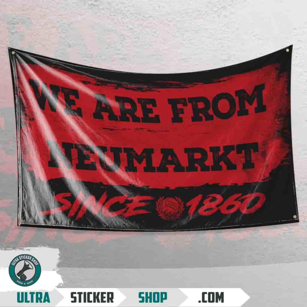 We Are From Neumarkt 1860 Flagge