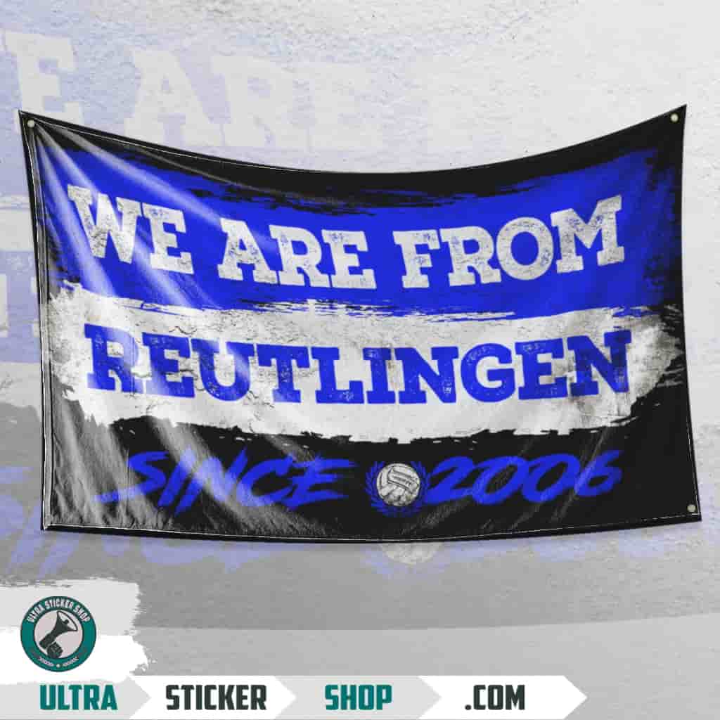 We Are From Reutlingen 2006 Flagge
