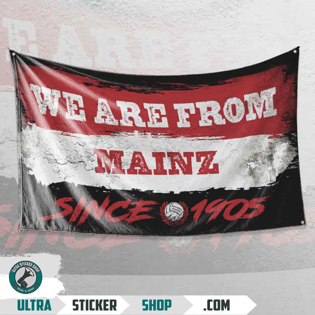 We are from Mainz since 1905 Flagge