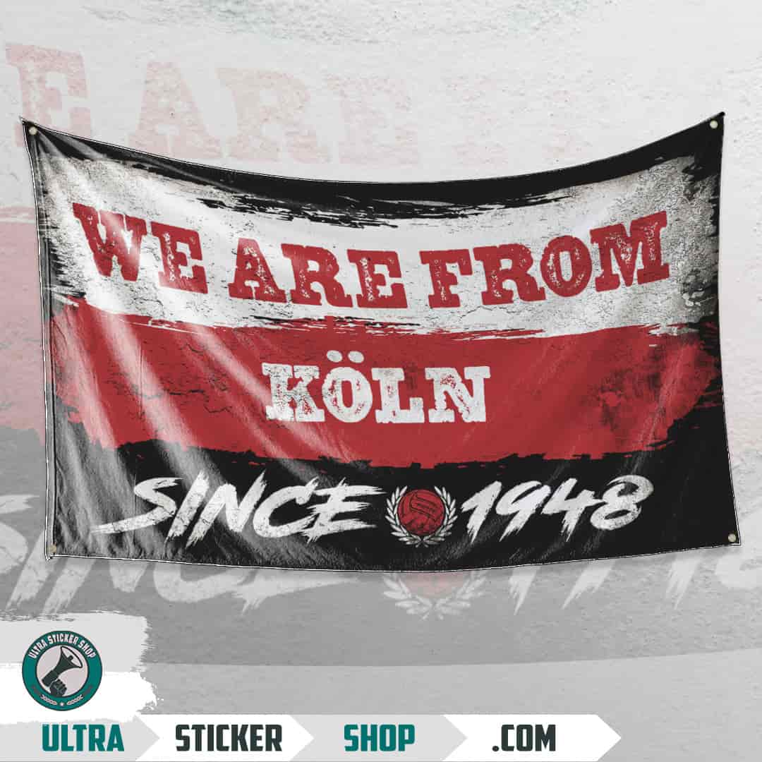 We are from Köln since 1948 Flagge