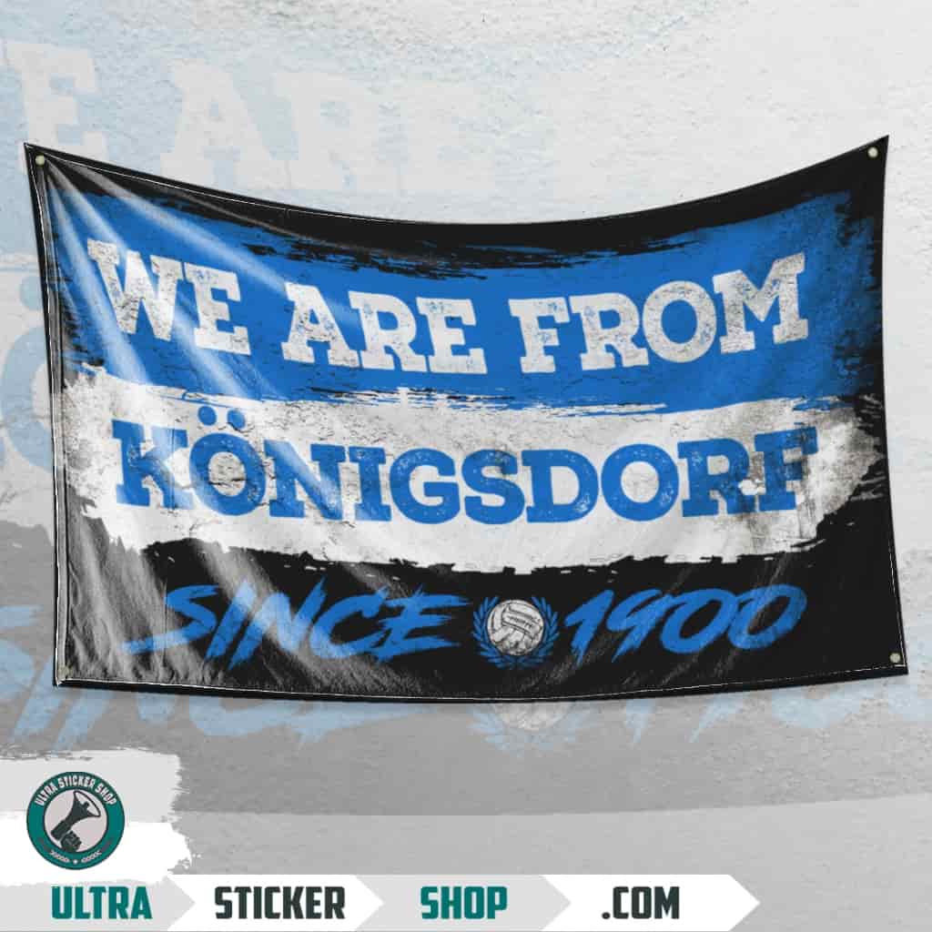 We Are From Königsdorf 1900 Flagge