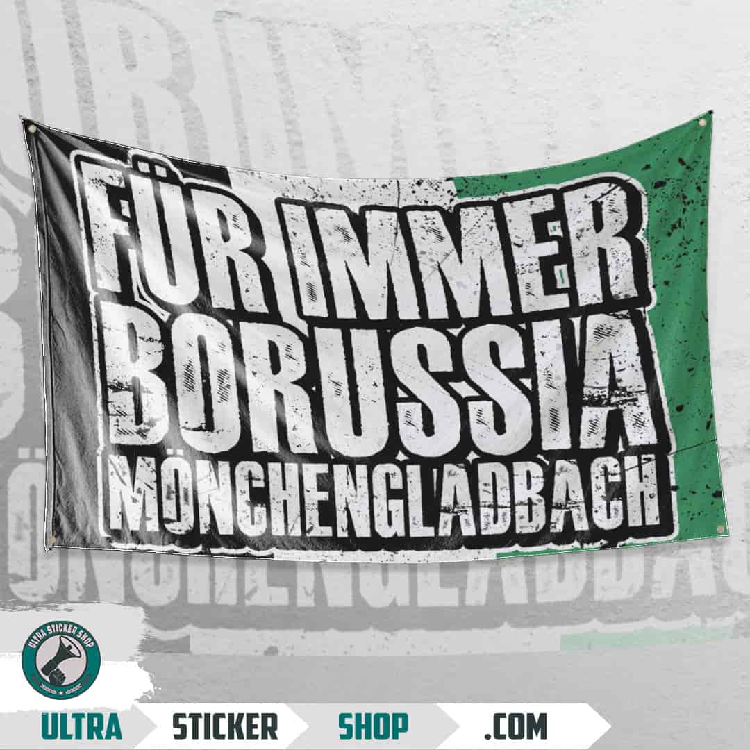 Für immer Borussia Mönchengladbach Flagge