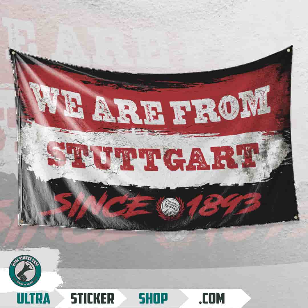 We are from Stuttgart since 1893 Flagge