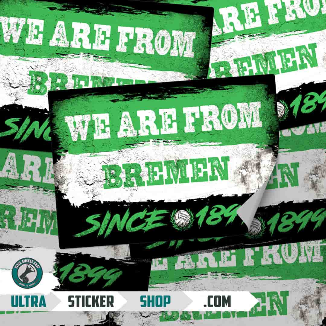 We are from Bremen since 1899 Aufkleber