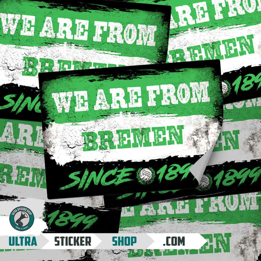 We are from Bremen since 1899 Aufkleber