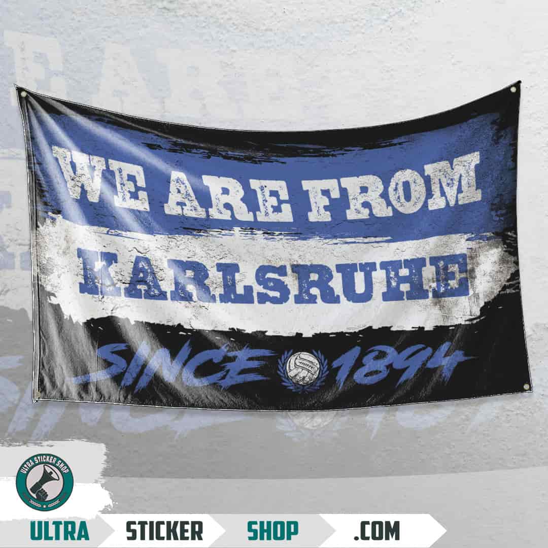 We are from Karlsruhe since 1894 Flagge