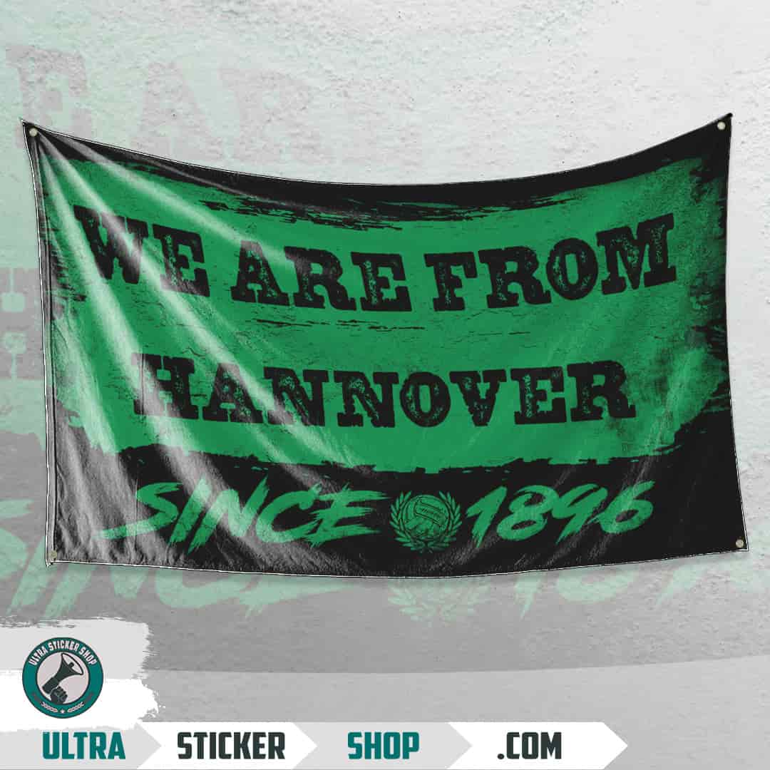 We are from Hannover since 1896 Flagge
