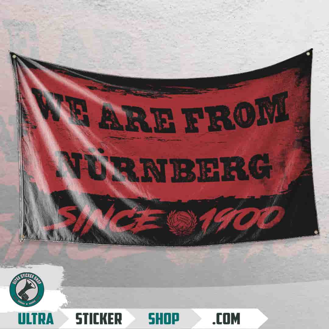 We are from Nürnberg since 1900 Flagge