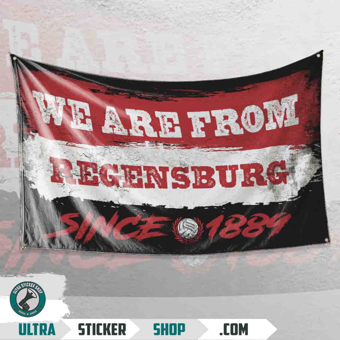 We are from Regensburg since 1889 Flagge