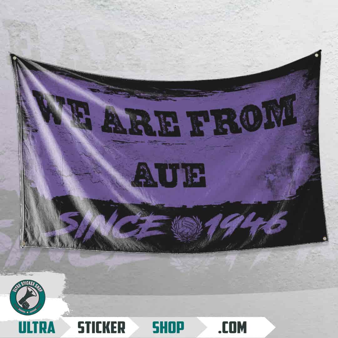 We are from Aue since 1946 Flagge