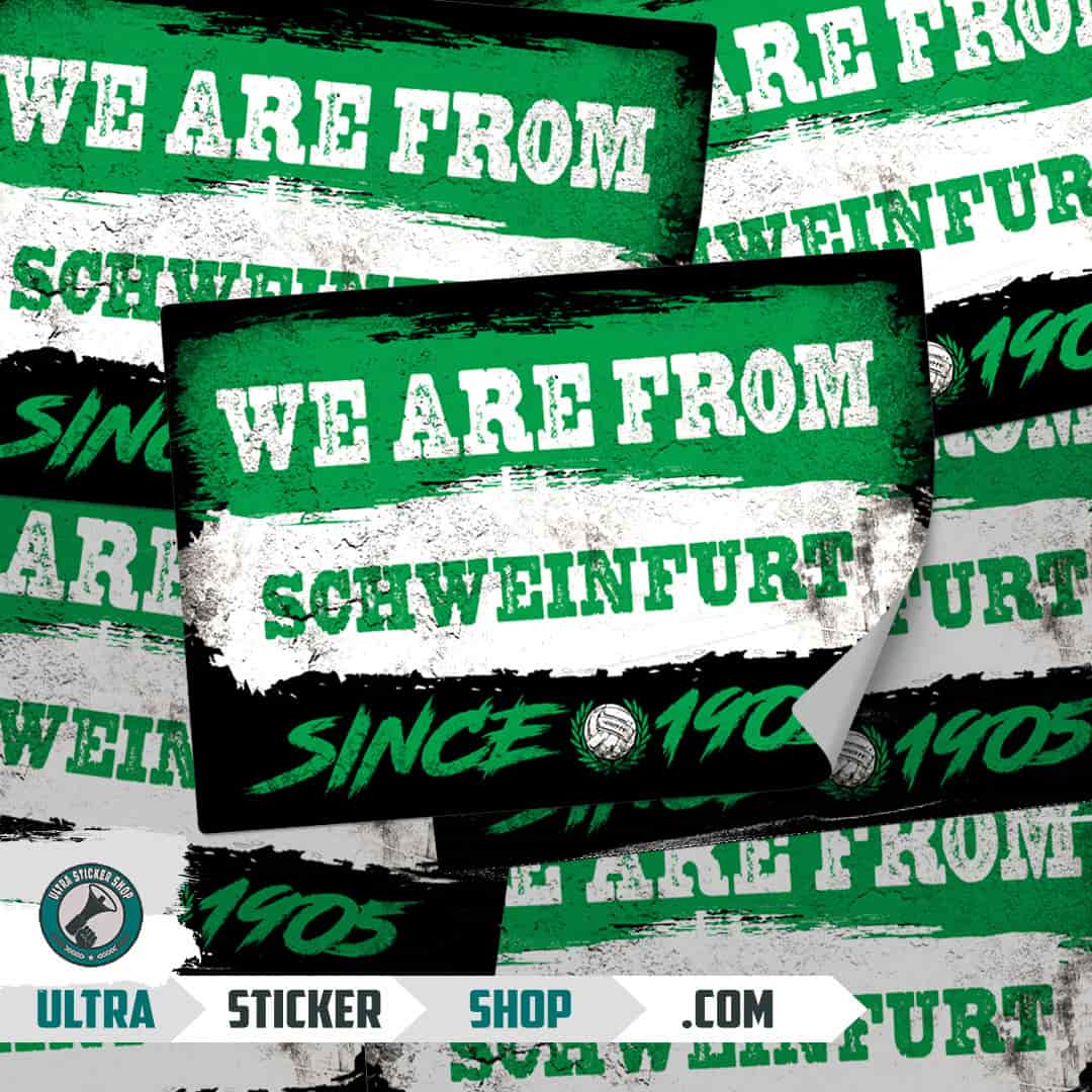 We are from Schweinfurt since 1905 Aufkleber