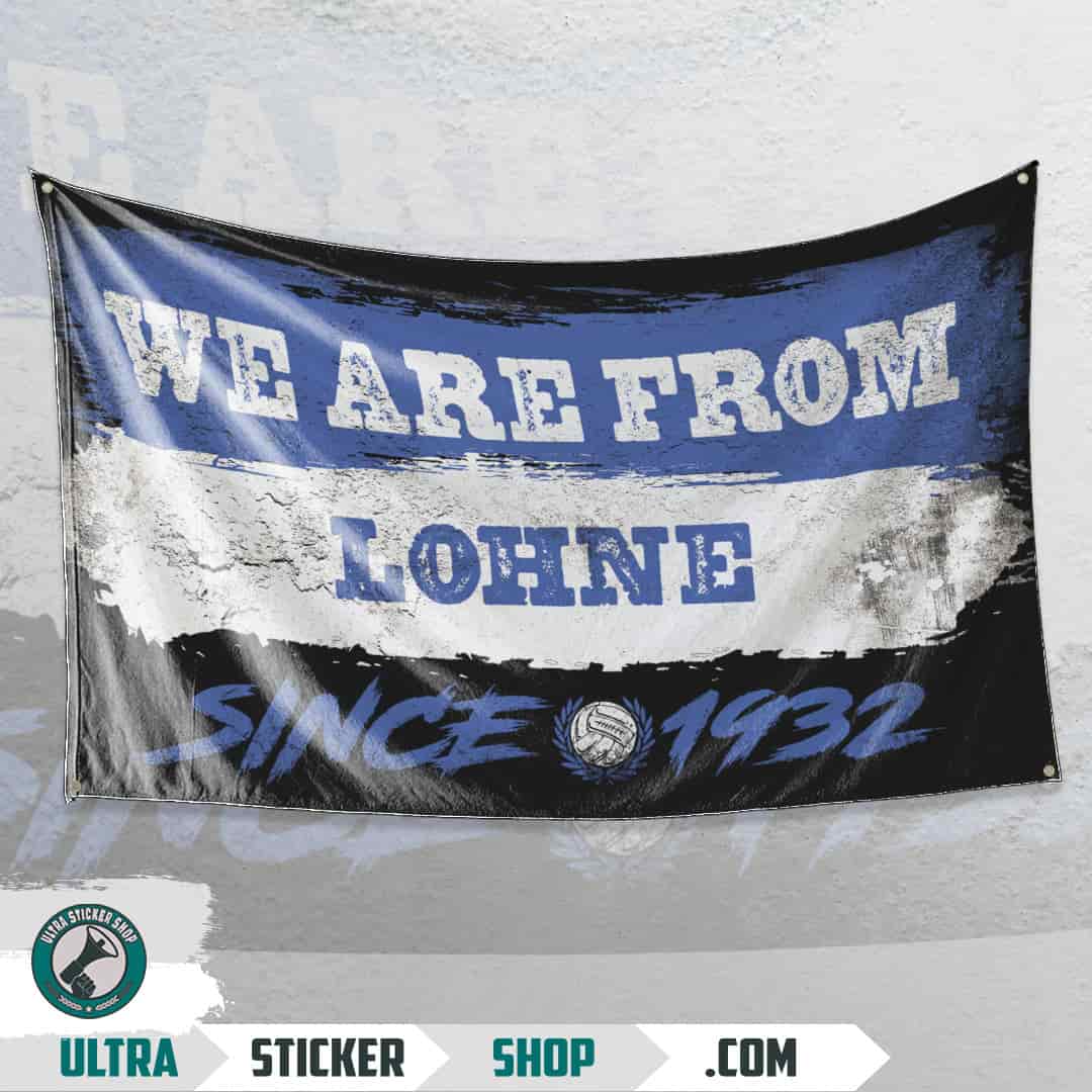 We are from Lohne since 1932 Flagge