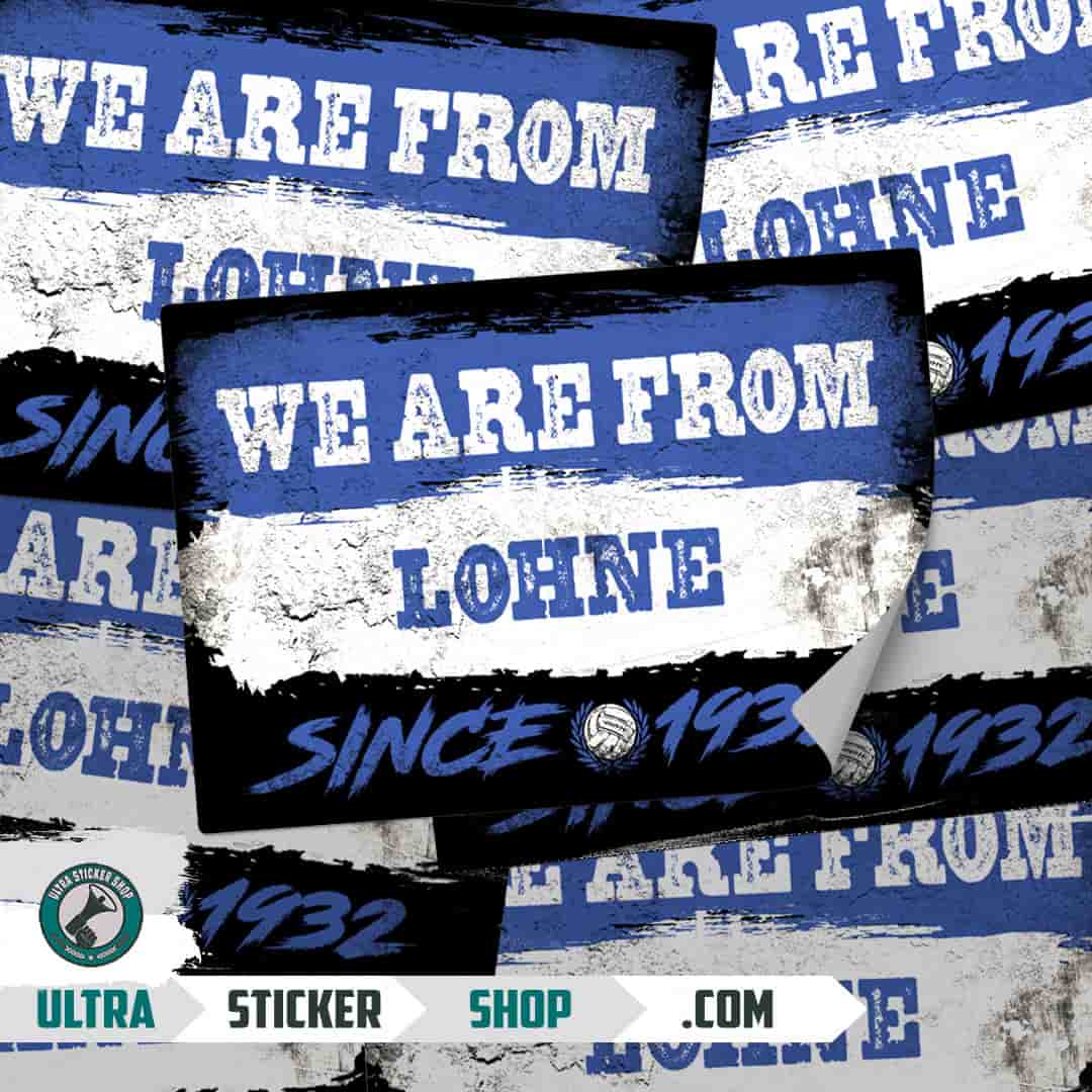 We are from Lohne since 1932 Aufkleber
