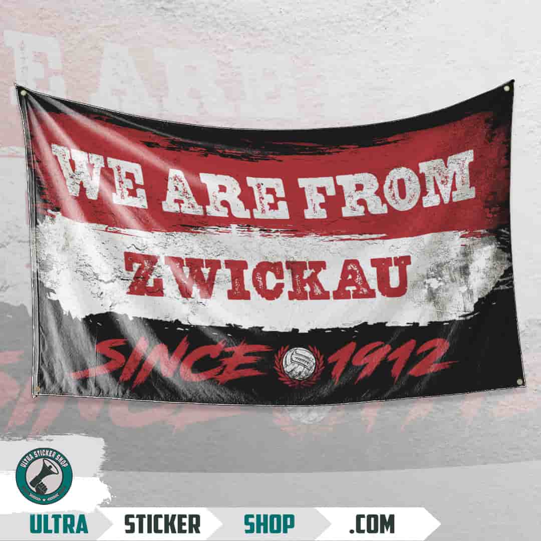 We are from Zwickau since 1912 Flagge