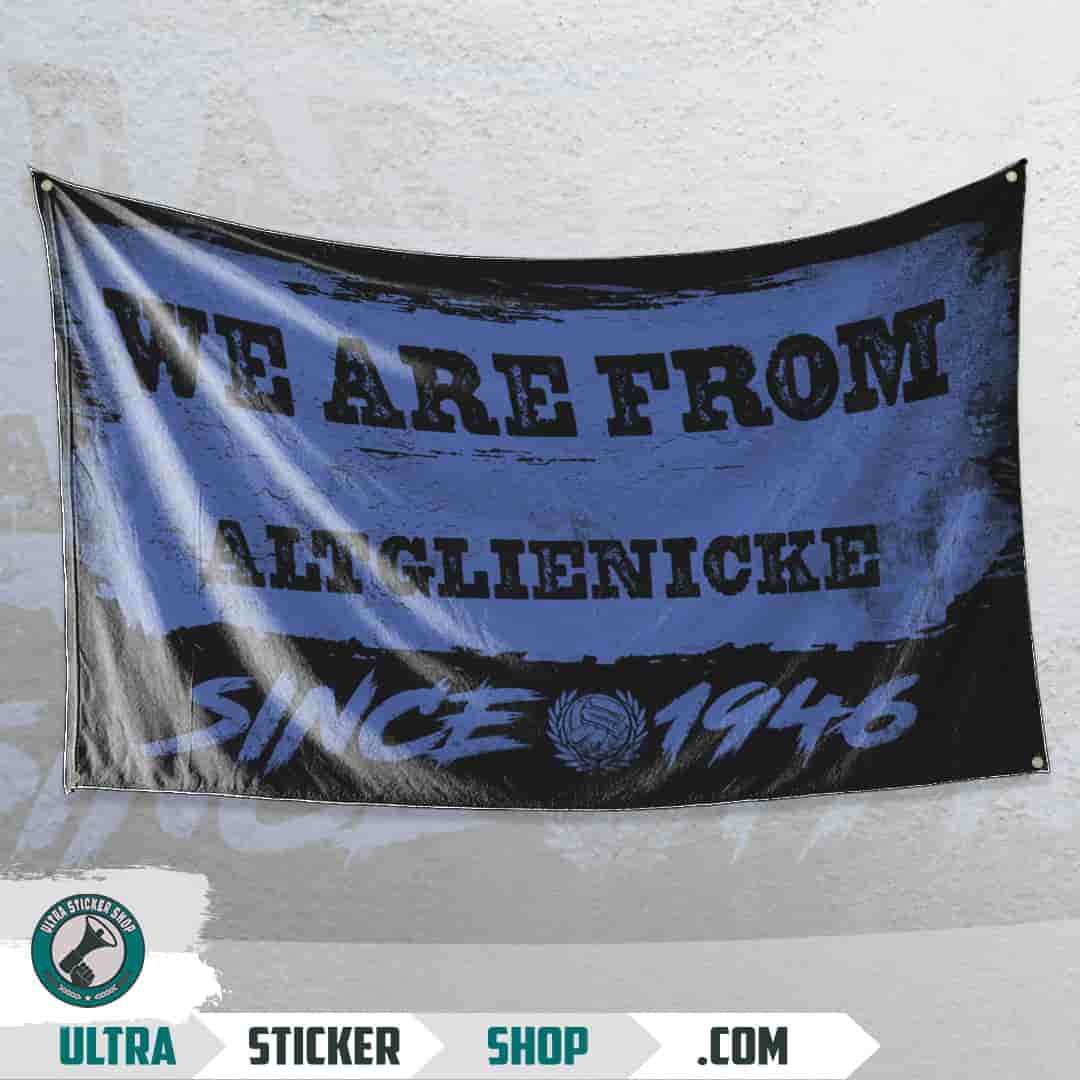 We are from Altglienicke since 1946 Flagge