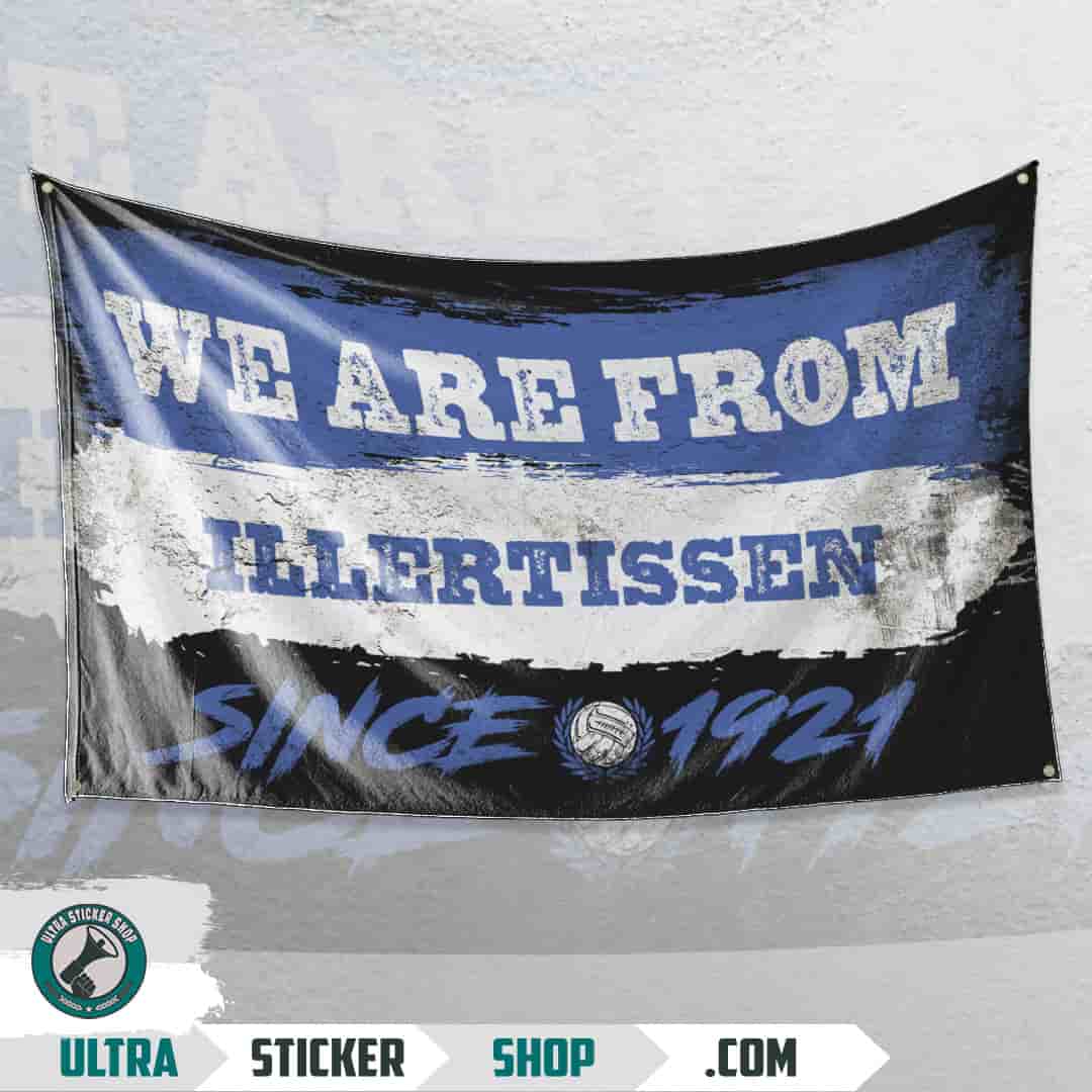 We are from Illertissen since 1921 Flagge
