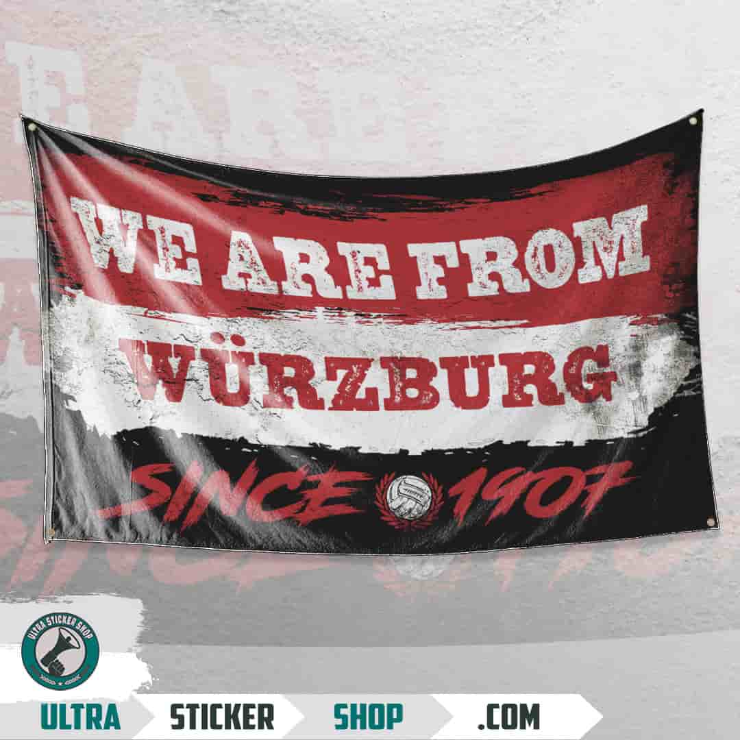 We are from Würzburg since 1907 Flagge