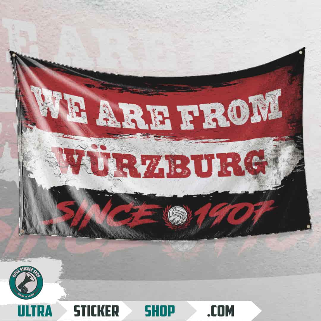 We are from Würzburg since 1907 Flagge