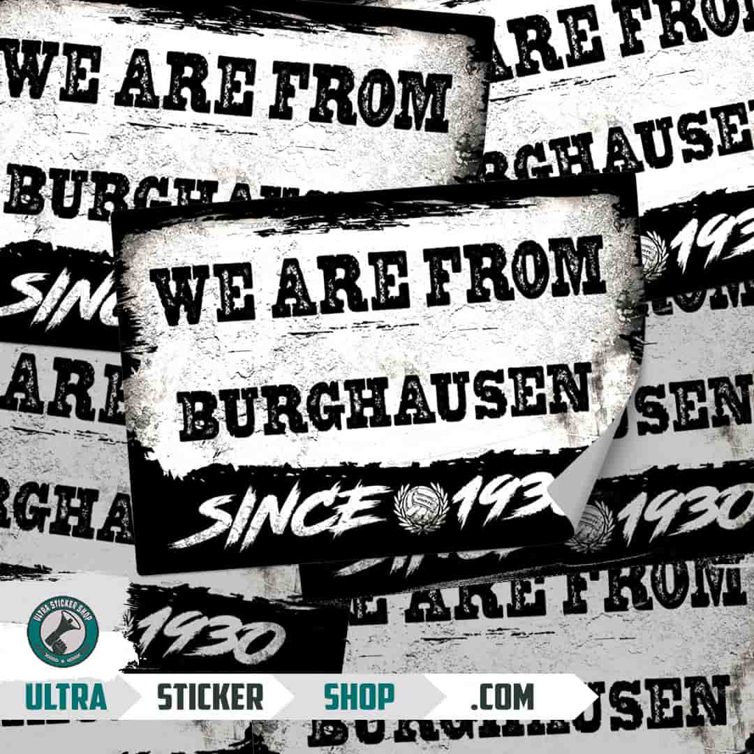 We are from Burghausen since 1930 Aufkleber