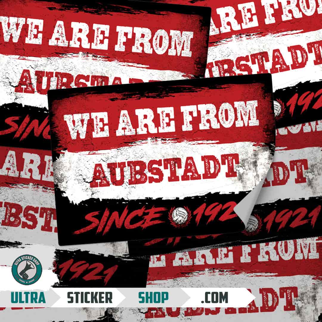 We are from Aubstadt since 1921 Aufkleber