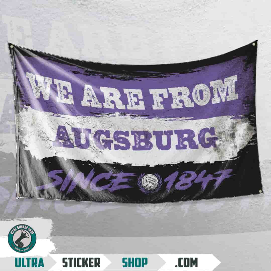 We are from Augsburg since 1847 Flagge