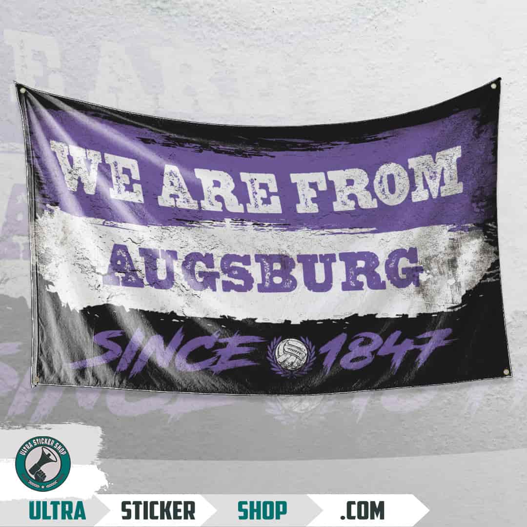 We are from Augsburg since 1847 Flagge