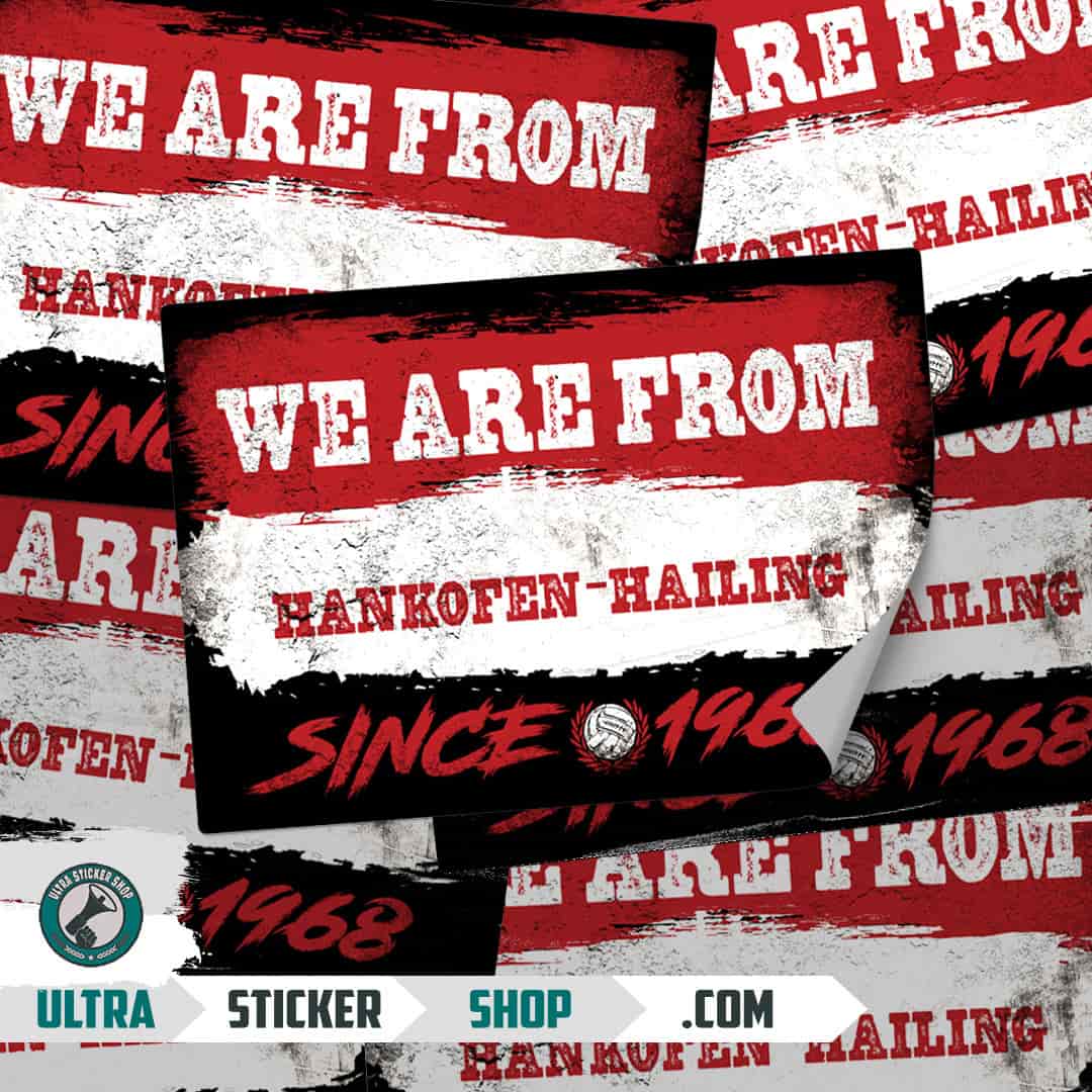 We are from Hankofen-Hailing since 1968 Aufkleber