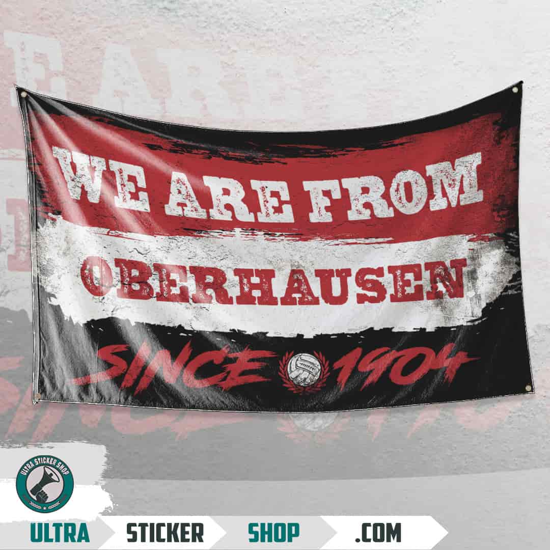We are from Oberhausen since 1904 Flagge