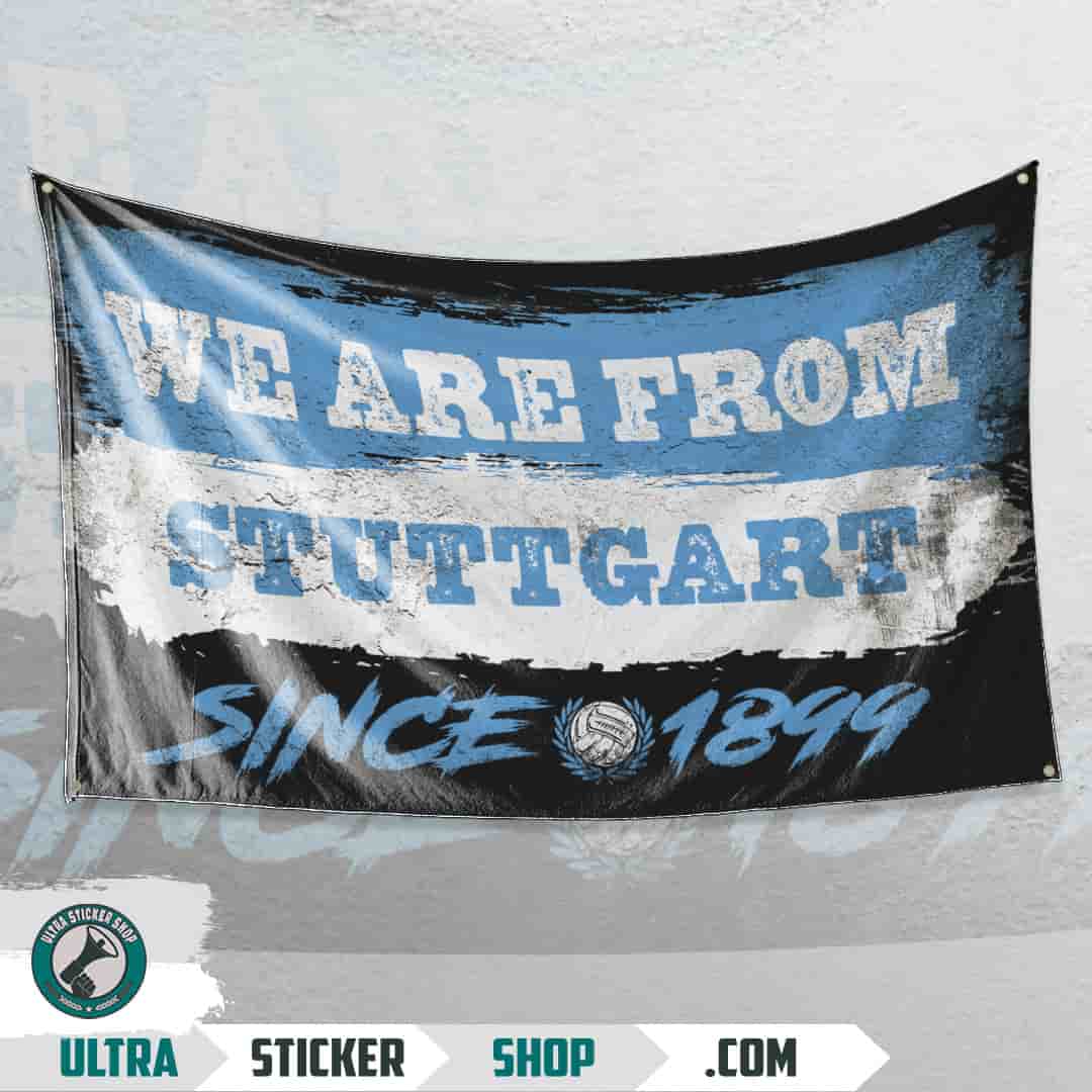 We are from Stuttgart since 1899 Flagge
