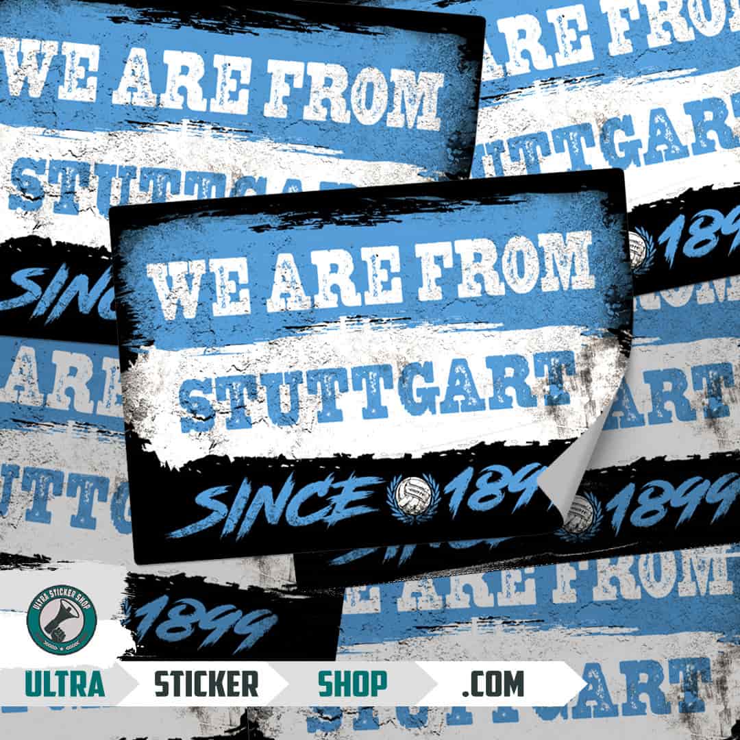 We are from Stuttgart since 1899 Aufkleber