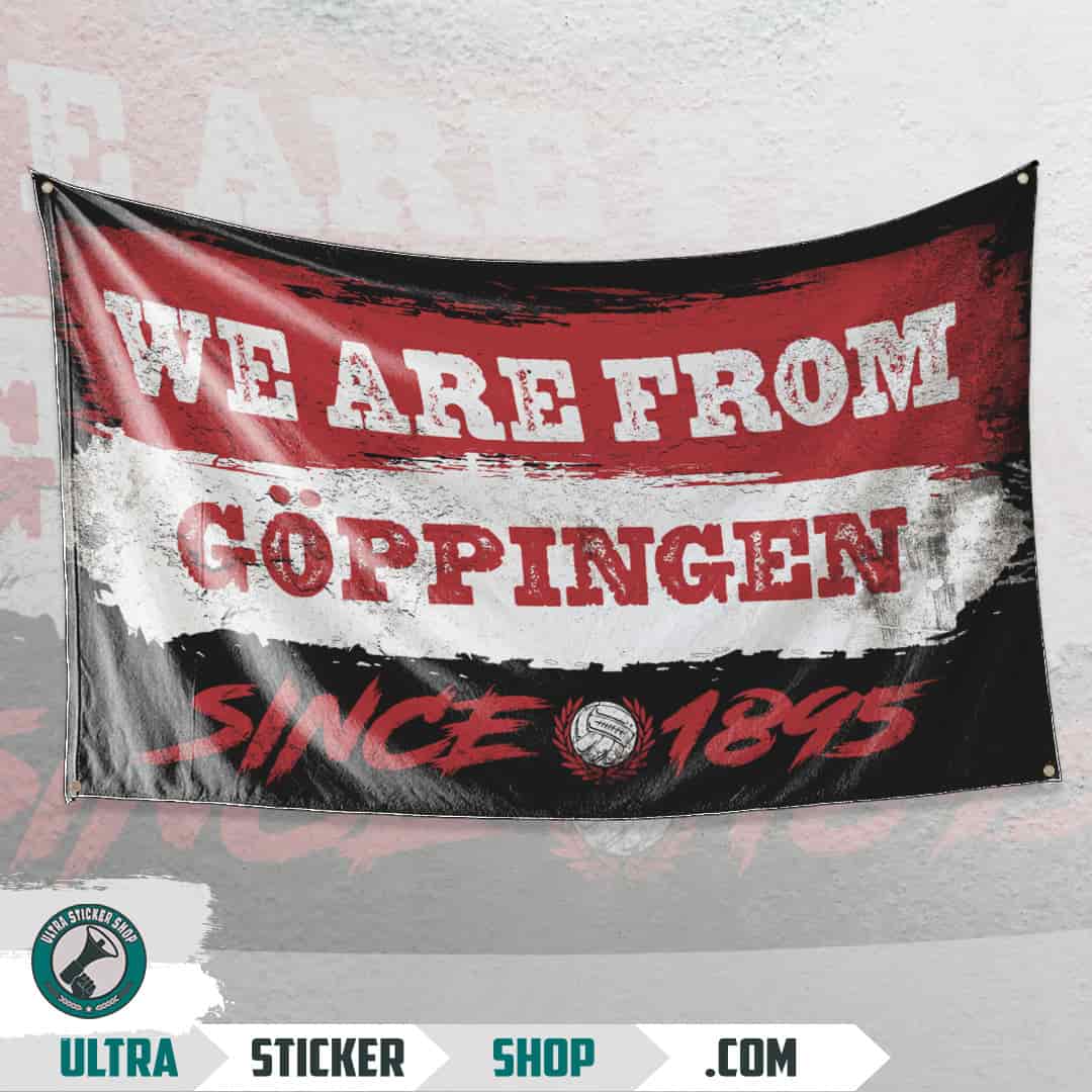 We are from Göppingen since 1895 Flagge