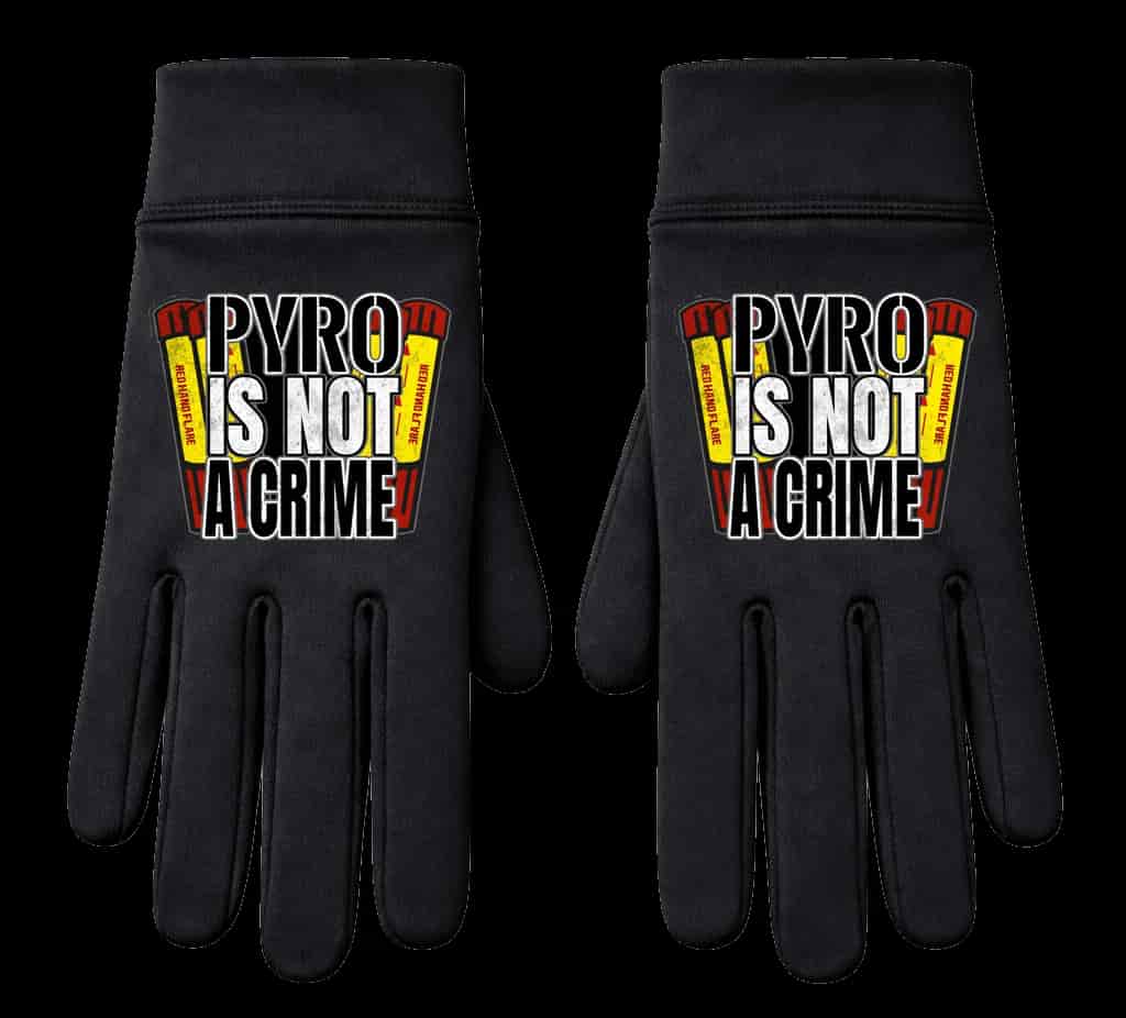 Pyro is not a crime Handschuhe