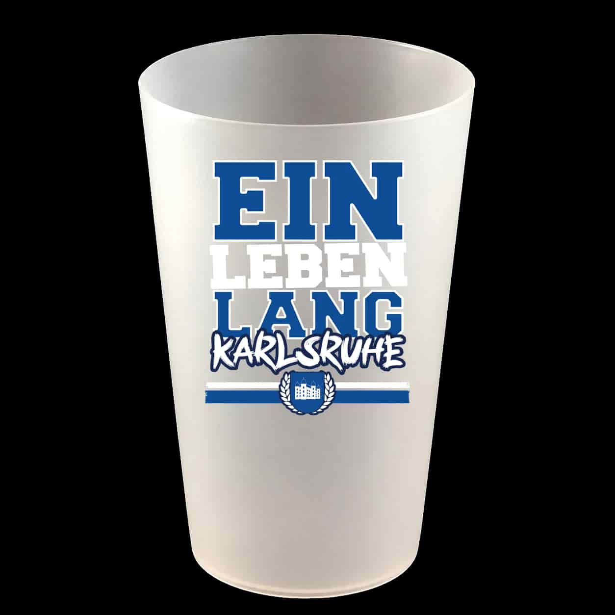 Ein leben lang Karlsruhe Hartbecher