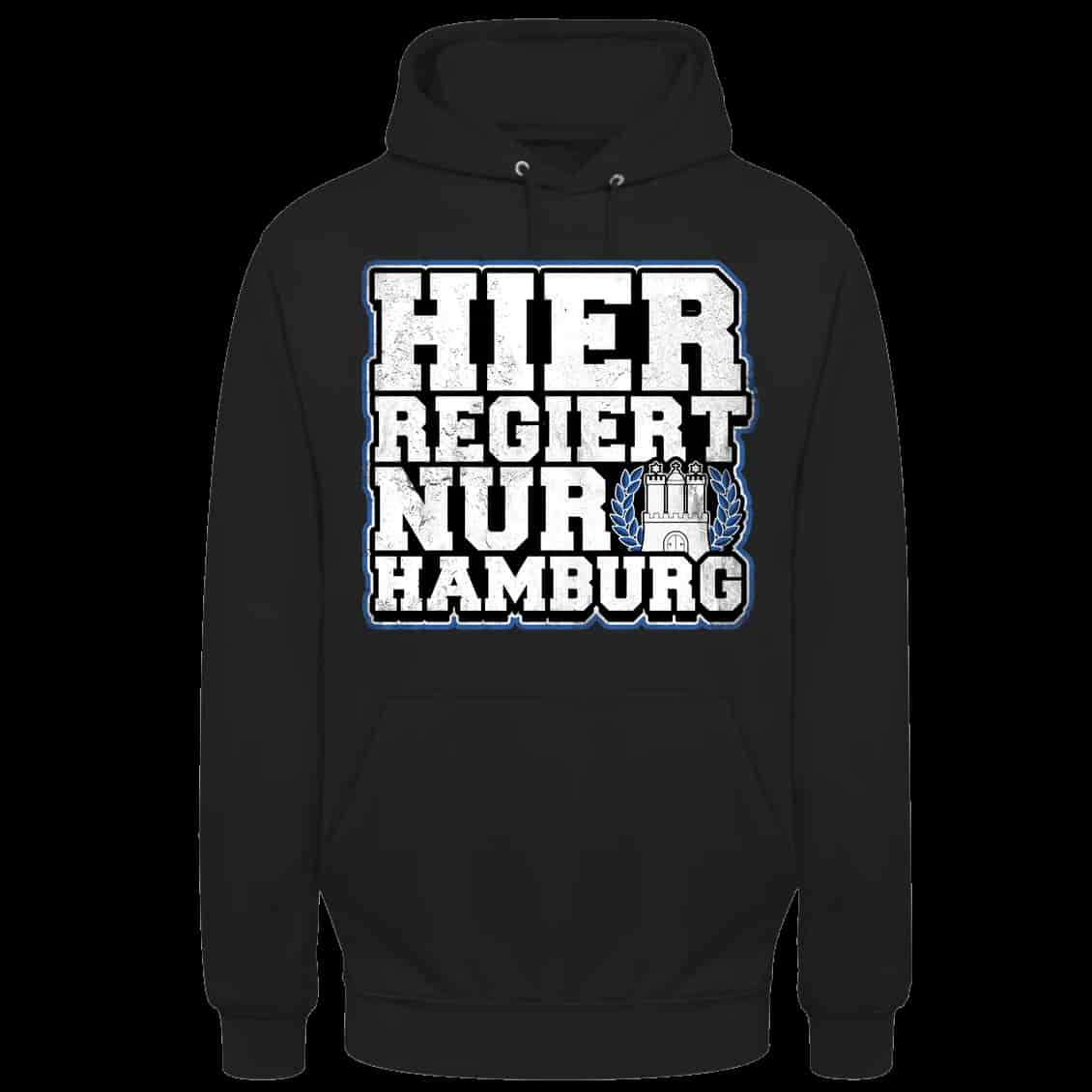 Hier regiert nur Hamburg Hoodie