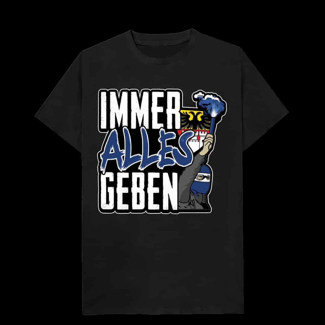 Immer alles geben T-Shirt