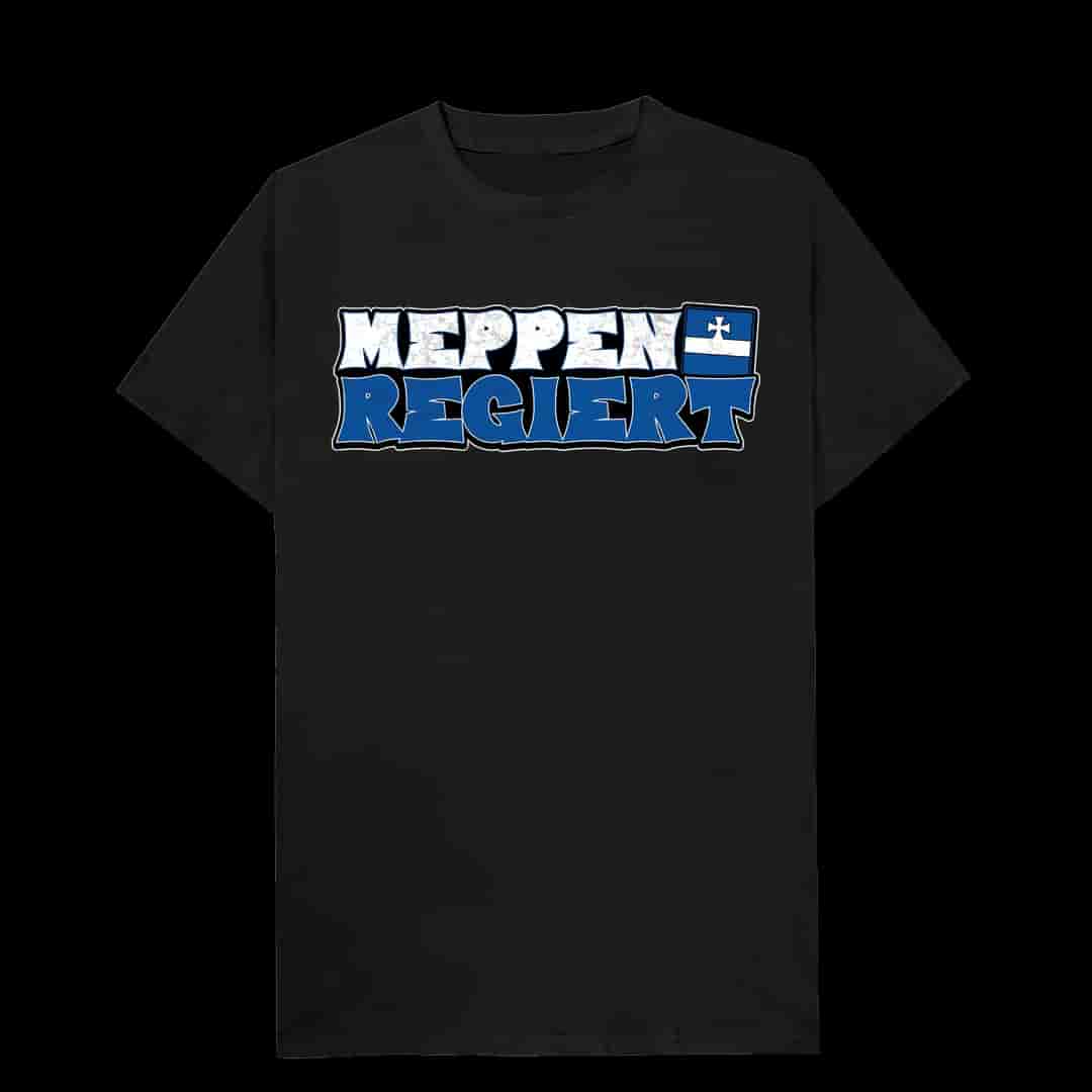 Meppen Regiert T-Shirt