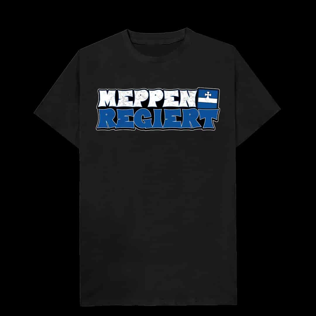Meppen Regiert T-Shirt