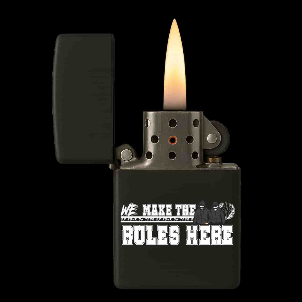 We make the rules here Feuerzeug