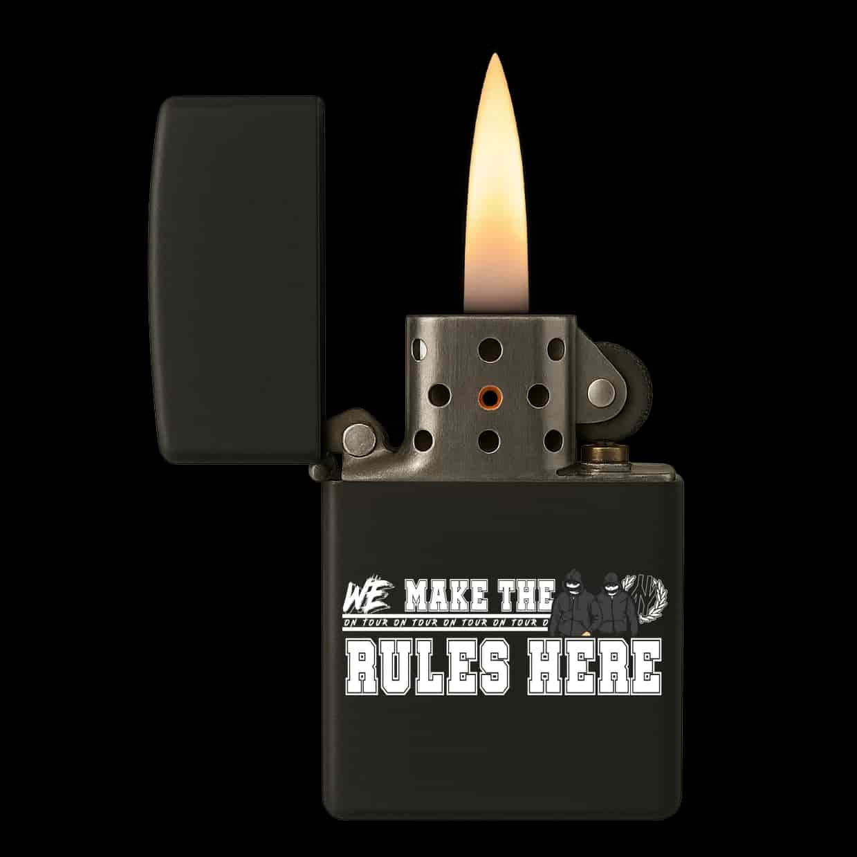 We make the rules here Feuerzeug