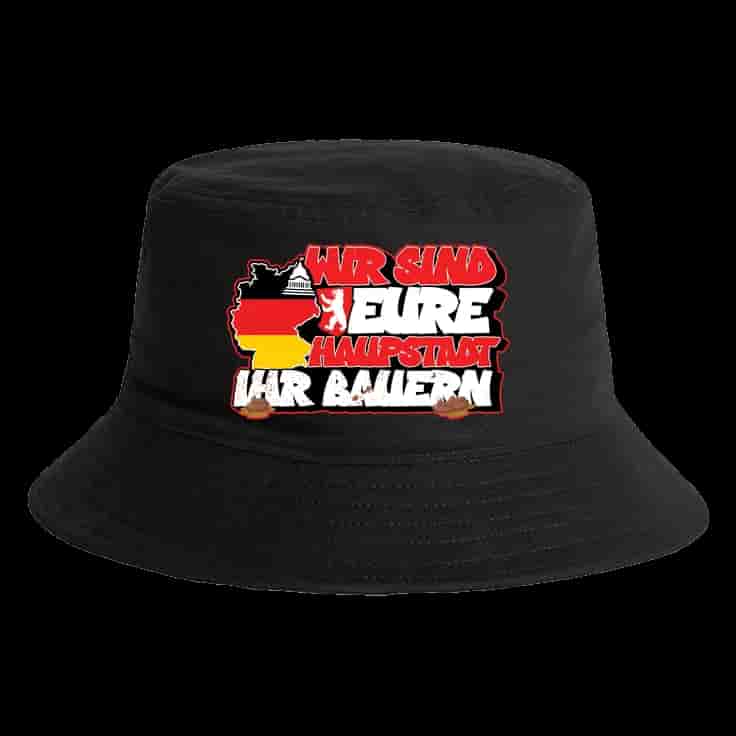 Wir sind eure haupstadt ihr bauern Bucket Hat