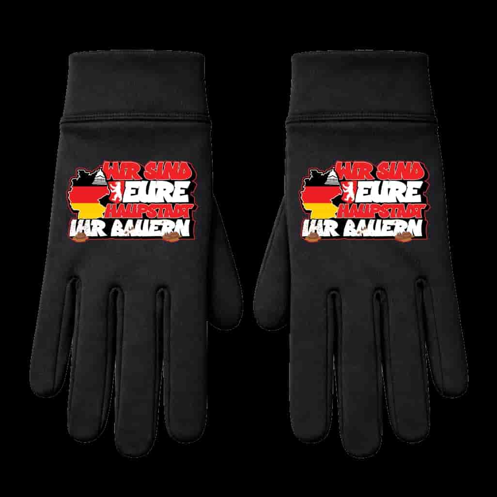 Wir sind eure haupstadt ihr bauern Handschuhe
