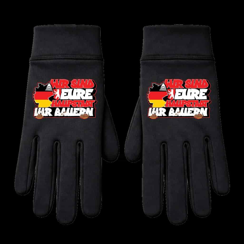 Wir sind eure haupstadt ihr bauern Handschuhe