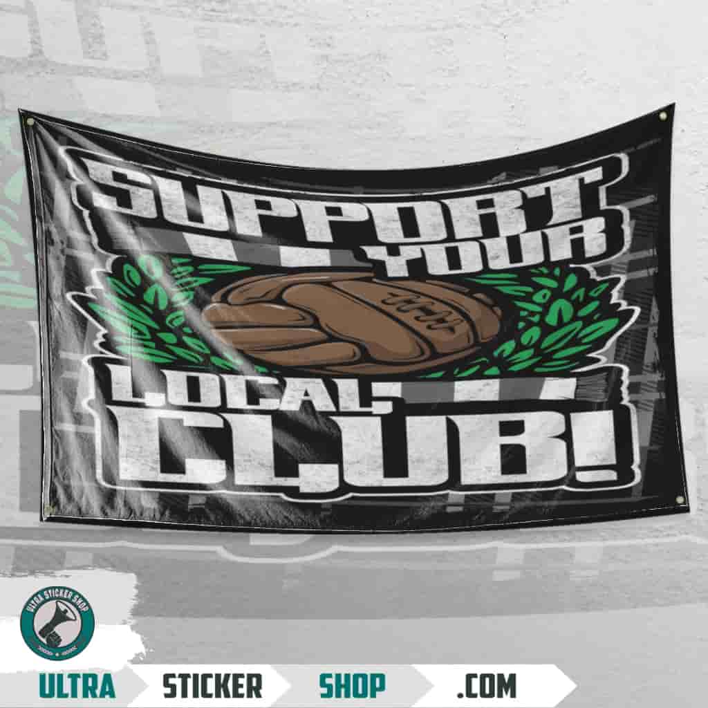 Support Your local football team! Flagge