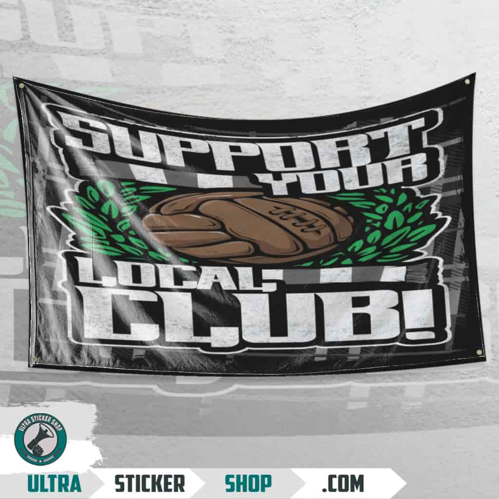 Support Your local football team! Flagge