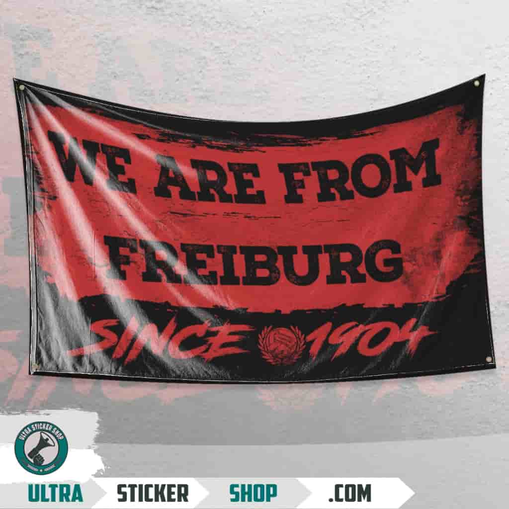 We are from Freiburg since 1904 Flagge