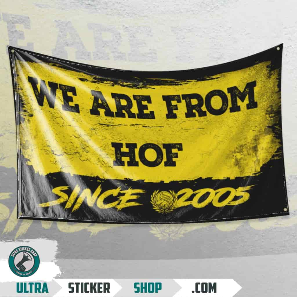 We Are From Hof 2005 Flagge