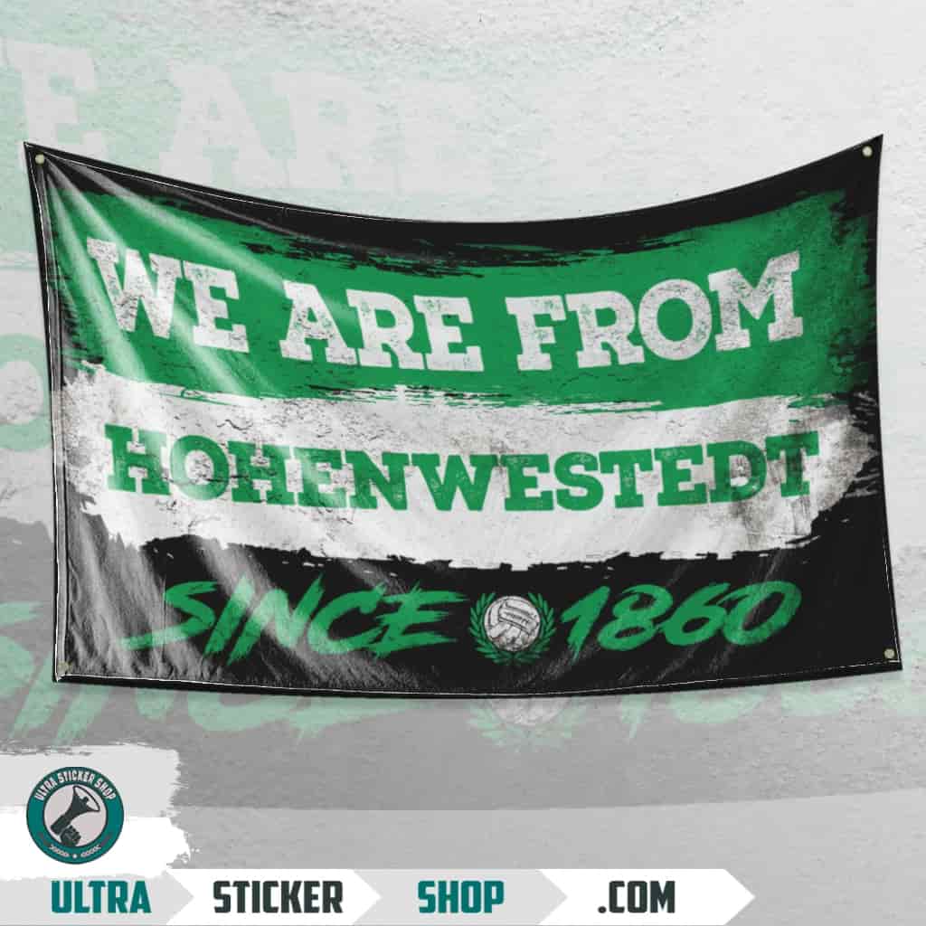 We Are From Hohenwestedt 1860 Flagge