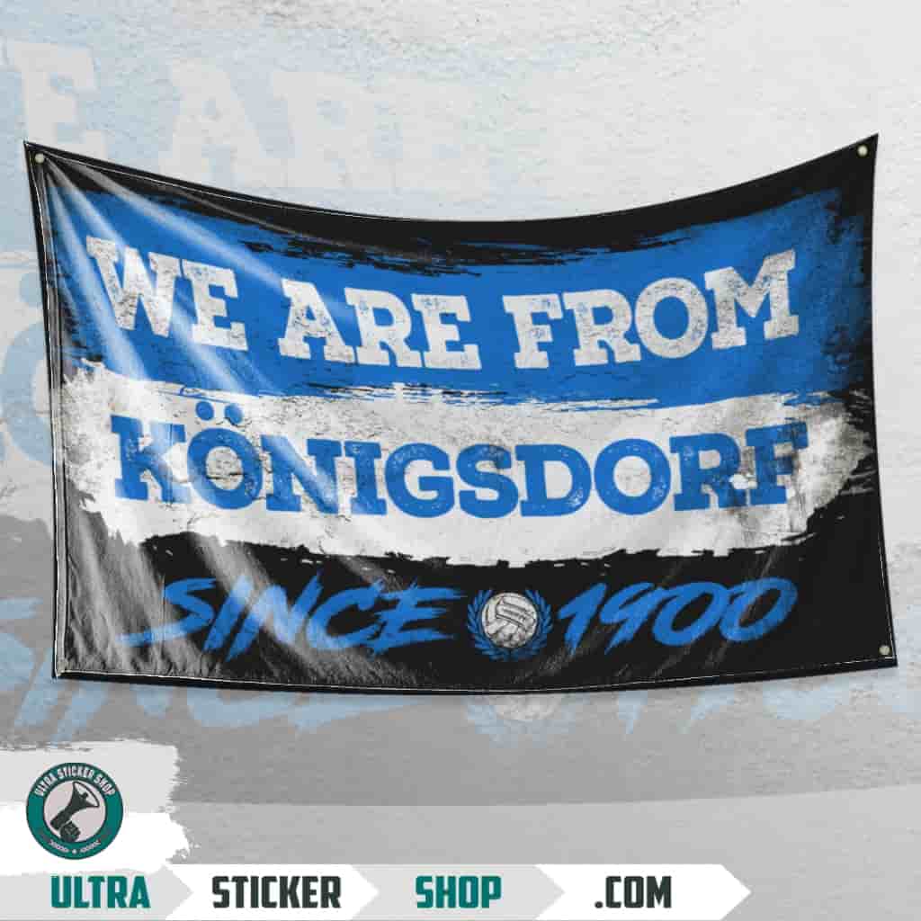 We Are From Königsdorf 1900 Flagge
